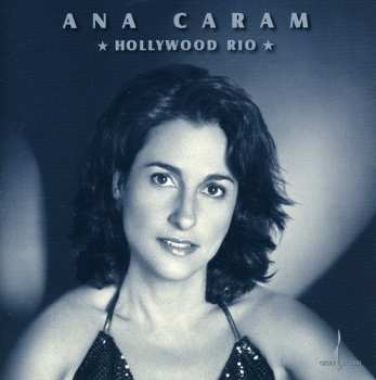 CD Ana Caram: Hollywood Rio