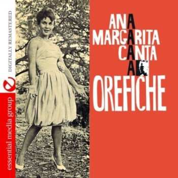 CD Ana Margarita Martinez Casado: Ana Margarita Canta A Orefiche