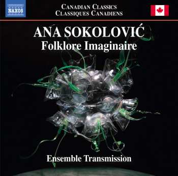 CD Ana Sokolovic: Folklore Imaginaire