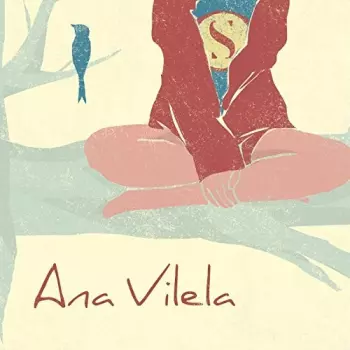 Ana Vilela: Ana Vilela