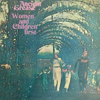 CD Ancient Grease: Women And Children First