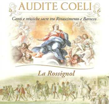 Album Ancina / Ballis / La Rossignol: Audite Coeli