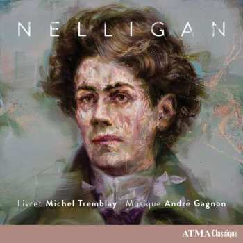 2CD André Gagnon: Nelligan (a "pop-opera")
