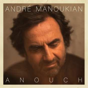 CD André Manoukian: Anouch