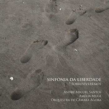 Album André M. Santos: Sinfonia Da Liberdade (Sobreviveremos)