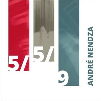 Album André Nendza: 5/5/9