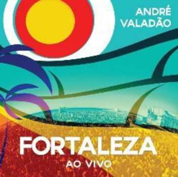 Album André Valadão: Fortaleza