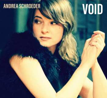 CD Andrea Schroeder: Void