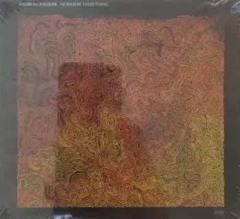 Andreas Ihlebæk: Nowhere Everything