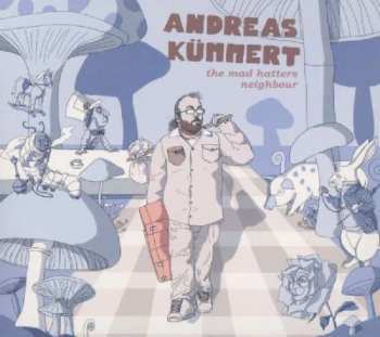 Album Andreas Kümmert: The Mad Hatters Neighbour