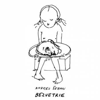 Album Andrej Šeban: Bezvetrie