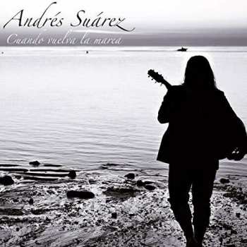 LP/CD Andrés Suárez: Cuando Vuelva la Marea