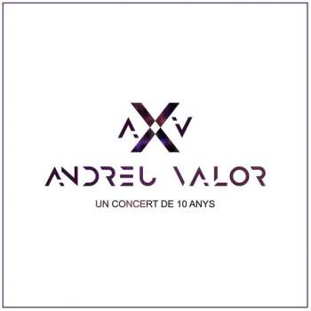 2CD Andreu Valor: Un Concert De 10 Amys