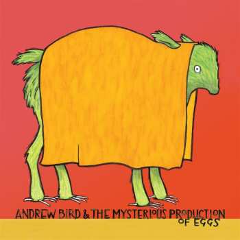 LP Andrew Bird: The Mysterious Production Of Eggs (20th Anniversary)