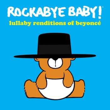 CD Andrew Bissell: Rockabye Baby! Lullaby Renditions Of Beyoncé 