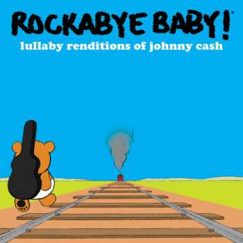 CD Andrew Bissell: Rockabye Baby! Lullaby Renditions Of Johnny Cash