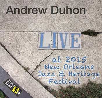 Album Andrew Duhon: Jazzfest 2015