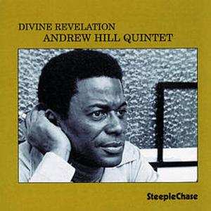 CD Andrew Hill Quartet: Divine Revelation