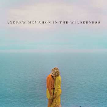 CD Andrew McMahon In The Wilderness: Andrew McMahon In The Wilderness