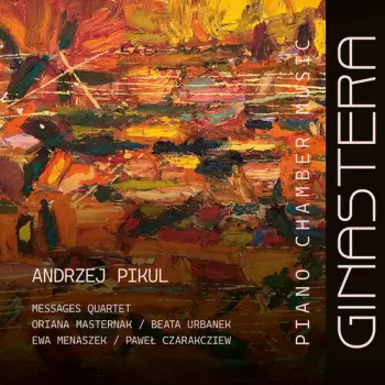 Ginastera: Pno Chamber Music