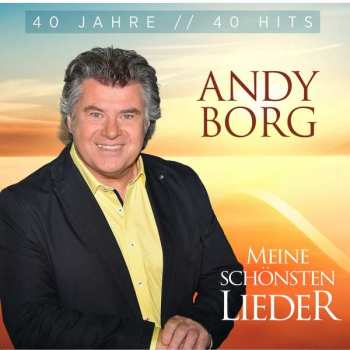 2CD Andy Borg: Meine Schönsten Lieder (40 Jahre // 40 Hits)