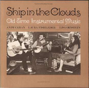 Album Andy Cahan, Laura Fishleder and Lisa Ornstein: Ship in the Clouds: Old time Instrumental Music
