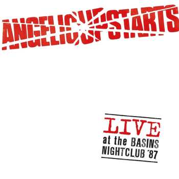 Album Angelic Upstarts: Live At The Basins Nightclub '87