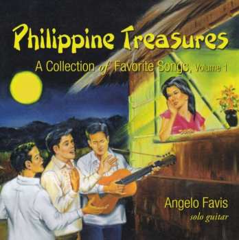 CD Angelo Favis: Philippine Treasures - A Collection Of Favorite Songs, Volume 1