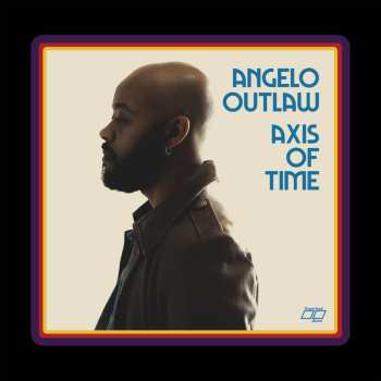 LP Angelo Outlaw: Axis Of Time CLR | LTD