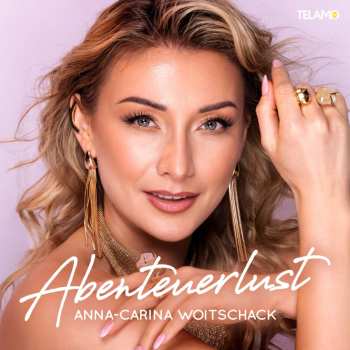 CD Anna-Carina Woitschack: Abenteuerlust