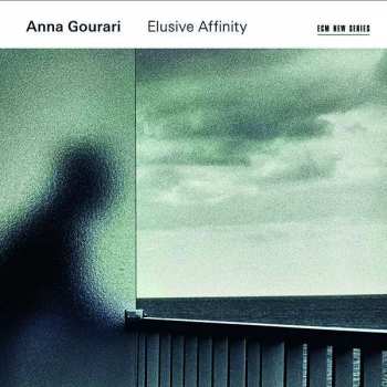 CD Anna Gourari: Elusive Affinity