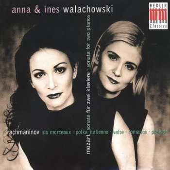 CD Wolfgang Amadeus Mozart: Sonate Für Zwei Klaviere = Sonata For Two Pianos / Six Morceaux • Polka Italienne • Valse • Romance • Prélude DIGI