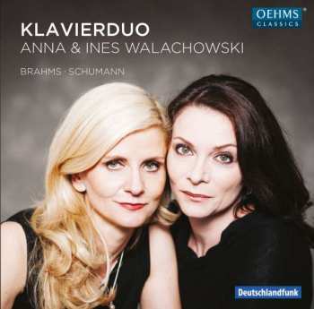 CD Anna Walachowski: Piano Duo: Brahms - Schumann