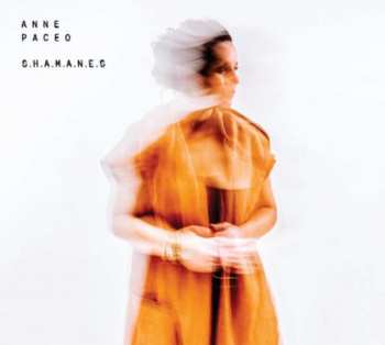 LP Anne Paceo: S.H.A.M.A.N.E.S