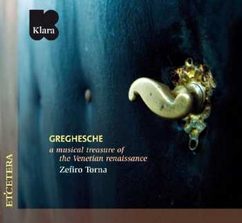 CD Annibale Padovano: Greghesche - A Musical Treasure Of The Venetian Renaissance