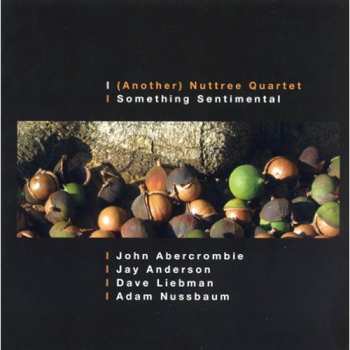 Album (Another) Nuttree Quartet: Something Sentimental