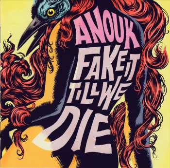 CD Anouk: Fake It Till We Die