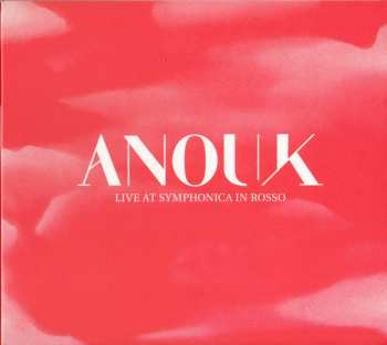 2CD Anouk: Live At Symphonica In Rosso