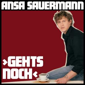 Album Ansa Sauermann: Gehts Noch