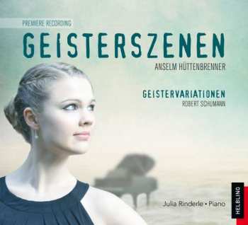 Album Robert Schumann: Geisterszenen / Geistervariationen