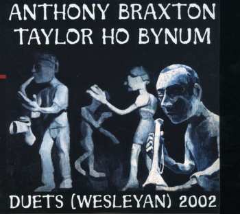 CD Anthony Braxton: Duets (Wesleyan) 2002