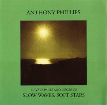 2CD Anthony Phillips: Private Parts And Pieces VII & VIII (Slow Waves, Soft Stars & New England)