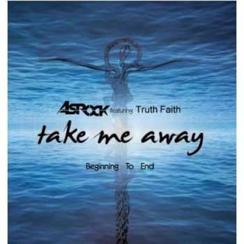CD Anthony Srock: Take Me Away - Beginning To End