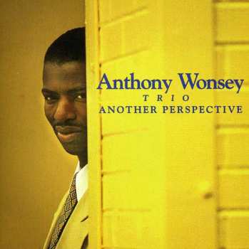CD Anthony Wonsey Trio: Another Perspective