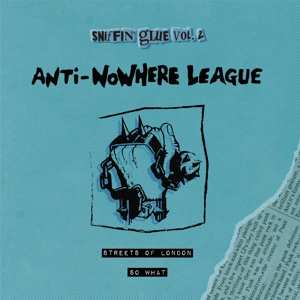 SP Anti-Nowhere League: Streets Of London / So What LTD | CLR