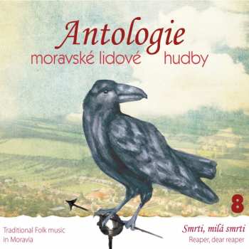CD Various: Antologie Moravské Lidové Hudby CD8: Smrti, Milá Smrti