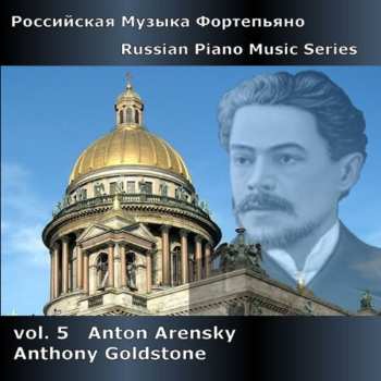 CD Anton Stepanovich Arensky: Russian Piano Music Series Vol. 5