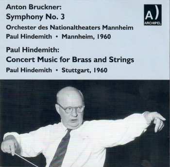 Album Paul Hindemith: Anton Bruckner: Symphony No. 3 / Paul Hindemith: Music For Brass And Strings
