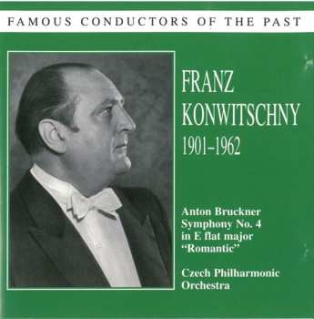 CD The Czech Philharmonic Orchestra: Symphony No. 4 In E Flat Major "Romantic"