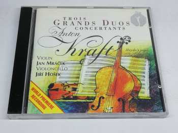 CD Antonín Kraft: Trois Grands Duos Concertants